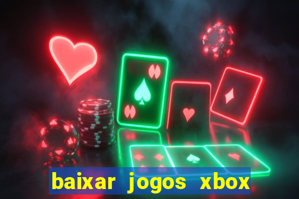 baixar jogos xbox 360 lt